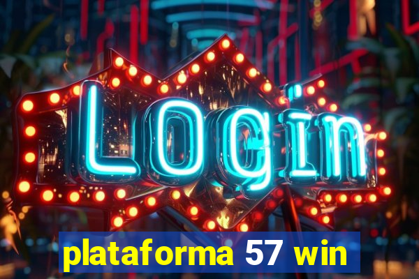 plataforma 57 win